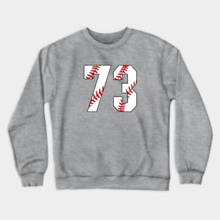 Baseball Number 73 #73 Baseball Shirt Jersey Favorite Player Biggest Fan Crewneck Sweatshirt
